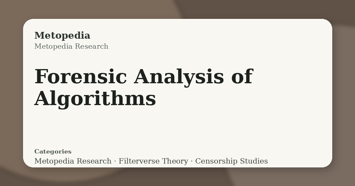 Forensic Analysis of Algorithms